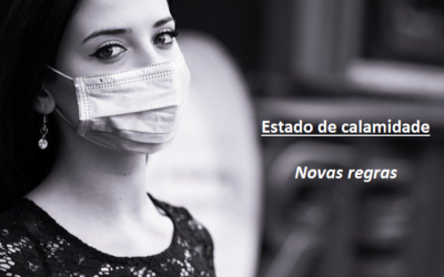 (Estado de Emergência para) Estado de calamidade – novas regras